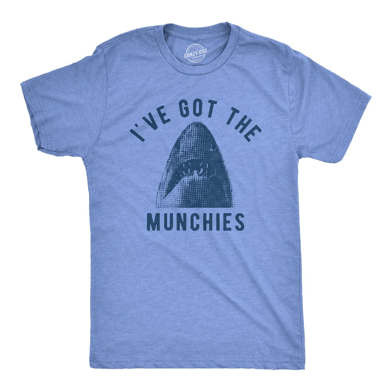 Ive Got The Munchies Men's T Shirt