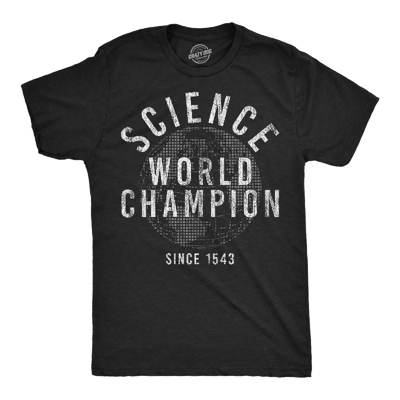 Science World Champion Men's T Shirt