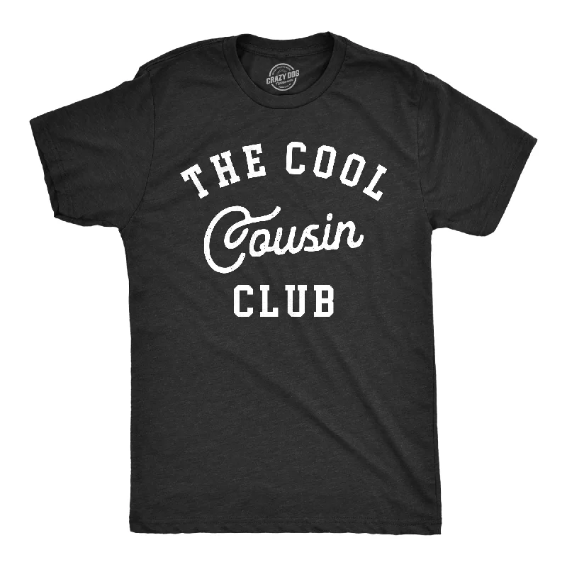 The Cool Cousin Club Men's T Shirt