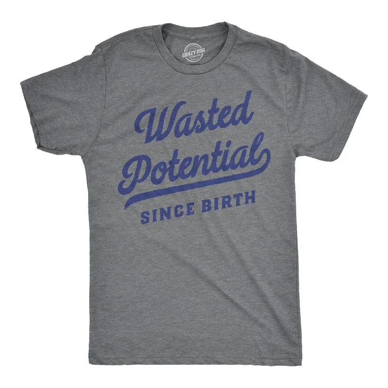 Wasted Potential Men's T Shirt